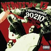 El texto musical I WALKED WITH A ZOMBIE de WEDNESDAY 13 también está presente en el álbum Transylvania 90210 - songs of death, dying and the dead (2005)