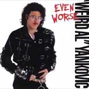 El texto musical FAT de "WEIRD AL" YANKOVIC también está presente en el álbum Even worse (1988)