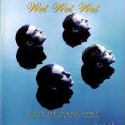 El texto musical WISHING I WAS LUCKY de WET WET WET también está presente en el álbum End of part one: their greatest hits (1993)