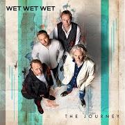 El texto musical IN YOUR EYES de WET WET WET también está presente en el álbum The journey (2021)