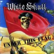 El texto musical NIGHTMARES de WHITE SKULL también está presente en el álbum Under this flag (2012)