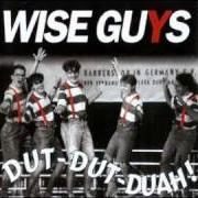 El texto musical WITH A LITTLE HELP FROM MY FRIENDS de WISE GUYS también está presente en el álbum Dut-dut-duah! (1994)