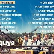 El texto musical ICH WEISS NICHT, WAS ICH SINGE de WISE GUYS también está presente en el álbum Achterbahn (2014)