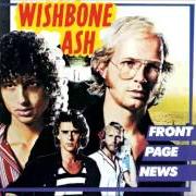 El texto musical RIGHT OR WRONG de WISHBONE ASH también está presente en el álbum Front page news (1977)