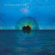 El texto musical BLUE HORIZON de WISHBONE ASH también está presente en el álbum Blue horizon (2014)