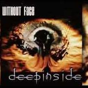El texto musical SANDS OF TIME de WITHOUT FACE también está presente en el álbum Deep inside (2001)