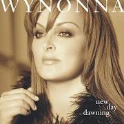 El texto musical NEW DAY DAWNING de WYNONNA JUDD también está presente en el álbum New day dawning (2002)
