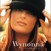 El texto musical WHY NOW de WYNONNA JUDD también está presente en el álbum The other side (1997)