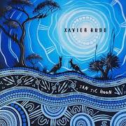 El texto musical DAWN TO DUSK de XAVIER RUDD también está presente en el álbum Jan juc moon (2022)