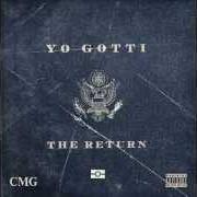 El texto musical RETURN FROM COLUMBIA SKIT de YO GOTTI también está presente en el álbum The return (2015)