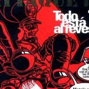 El texto musical GUERRA EN EL COMPLEJO de ATTAQUE 77 también está presente en el álbum Todo está al revés (1993)