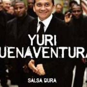 El texto musical CUANTO TE DEBO de YURI BUENAVENTURA también está presente en el álbum Salsa dura (2005)
