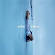El texto musical DES RAILS de ZAZIE también está presente en el álbum Totem (2007)