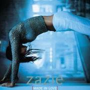 El texto musical TOUT LE MONDE IL EST BEAU de ZAZIE también está presente en el álbum Made in love (2001)