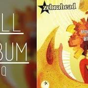 El texto musical HERE'S TO YOU de ZEBRAHEAD también está presente en el álbum Broadcast to the world (2006)