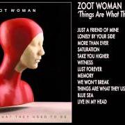 El texto musical LUST FOREVER de ZOOT WOMAN también está presente en el álbum Things are what they used to be (2009)