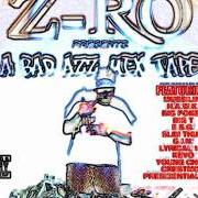 El texto musical INTRO: RESPECK DA PIECE de Z-RO también está presente en el álbum A bad azz mix tape (2003)