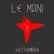 El texto musical IL LAGO de LE MANI también está presente en el álbum Settembre (2012)