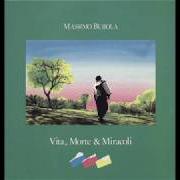 El texto musical VITA, MORTE E MIRACOLI de MASSIMO BUBOLA también está presente en el álbum Vita, morte e miracoli (1989)