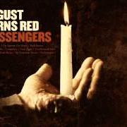 El texto musical THE BLINDING LIGHT de AUGUST BURNS RED también está presente en el álbum Messengers (2007)