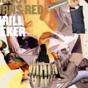 El texto musical THRILL SEEKER de AUGUST BURNS RED también está presente en el álbum Thrill seeker (2005)
