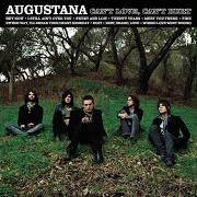 El texto musical FIRE de AUGUSTANA también está presente en el álbum Can't love, can't hurt (2008)