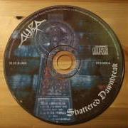 El texto musical THIS SHATTERED DAWNBREAK de AURA también está presente en el álbum Shattered dawnbreak (1997)