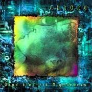 El texto musical METAPHYSICAL ELECTRIC de AURORA también está presente en el álbum Dead electric nightmares (2002)