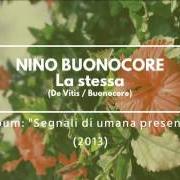 El texto musical D'ORA IN POI de NINO BUONOCORE también está presente en el álbum Segnali di umana presenza (2013)