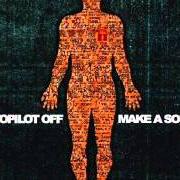 El texto musical RAISE YOUR RIFLES de AUTOPILOT OFF también está presente en el álbum Make a sound (2004)