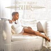 El texto musical YOU MEAN THAT MUCH TO ME de CHRISETTE MICHELE también está presente en el álbum Better (2013)