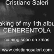 El texto musical UNA VITA DA ROCKER de CRISTIANO SALERI también está presente en el álbum Cenerentola (2009)