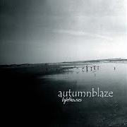 El texto musical TOWARDS THE OLDEST SILENCE de AUTUMNBLAZE también está presente en el álbum Lighthouses (2002)