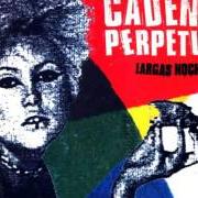 El texto musical COMO PODER de CADENA PERPETUA también está presente en el álbum Largas noches (2000)