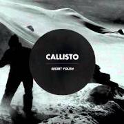 El texto musical GHOSTWRITTEN de CALLISTO también está presente en el álbum Secret youth (2015)