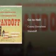 El texto musical GO TO HELL de CASEY DONAHEW BAND también está presente en el álbum Standoff (2013)