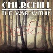 El texto musical CHANGE de CHURCHILL también está presente en el álbum The war within - ep (2013)