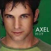 El texto musical SI VA A SER.. SERÁ de AXEL FERNANDO también está presente en el álbum Hoy (2005)