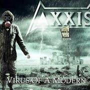El texto musical VIRUS OF A MODERN TIME de AXXIS también está presente en el álbum Virus of a modern time (2020)