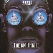 El texto musical BETTER WORLD / LIVIN' IN THE DARK de AXXIS también está presente en el álbum The big thrill (1993)