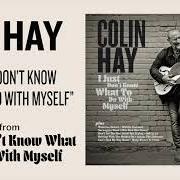 El texto musical ACROSS THE UNIVERSE de COLIN HAY también está presente en el álbum I just don't know what to do with myself (2021)