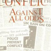 El texto musical AGAINST ALL ODDS de CONFLICT también está presente en el álbum Against all odds (1989)