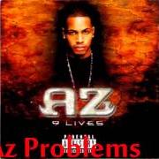 El texto musical PROBLEMS de AZ también está presente en el álbum 9 lives (2001)