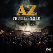 El texto musical STILL GOT IT de AZ también está presente en el álbum Truth be told (2023)