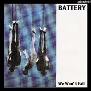 El texto musical I WON'T FALL de BATTERY también está presente en el álbum We won't fall - ep (1993)