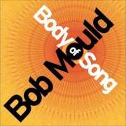 El texto musical LOVE ESCALATOR de BOB MOULD también está presente en el álbum Body of song (2005)