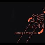 El texto musical MÚSICA DE RUA de DANIELA MERCURY también está presente en el álbum O axé, a voz e o violão (2016)