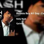 El texto musical CYCLONE de BABY BASH también está presente en el álbum Ronnie ray all day (2007)