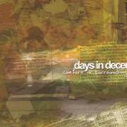 El texto musical ASK A STUPID QUESTION de DAYS IN DECEMBER también está presente en el álbum Comfort in surrounding space (2003)