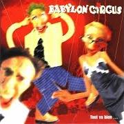 El texto musical LA CITÉ DES GONES de BABYLON CIRCUS también está presente en el álbum Tout va bien (1999)